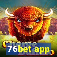 76bet app